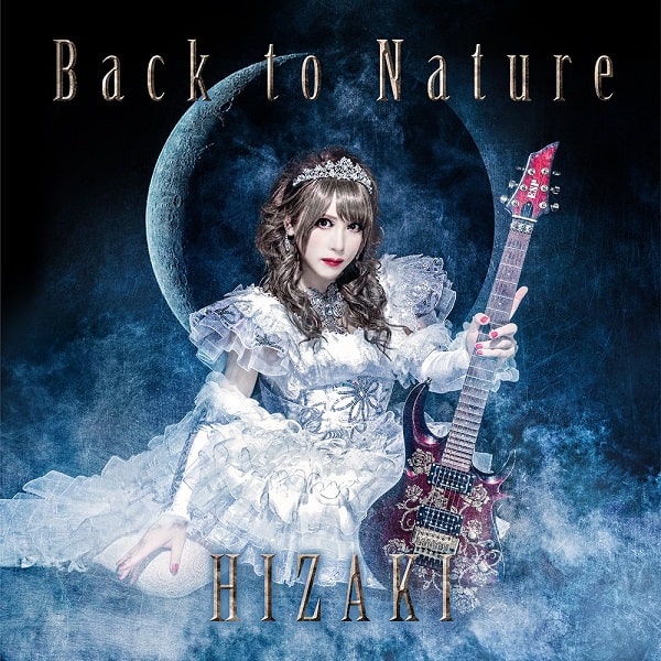 HIZAKI (Versailles / Jupiter) / BACK TO NATURE / バック・トゥ・ネイチャー