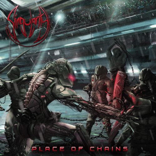 SINGULARITY (Metal) / PLACE OF CHAINS