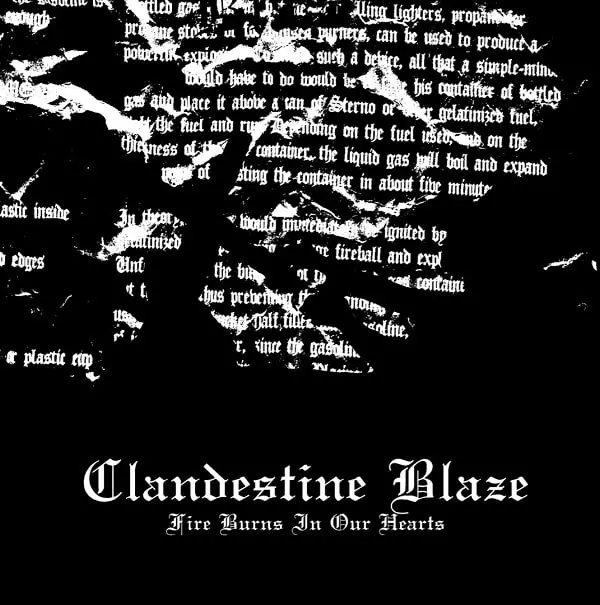CLANDESTINE BLAZE / FIRE BURNS IN OUR HEARTS