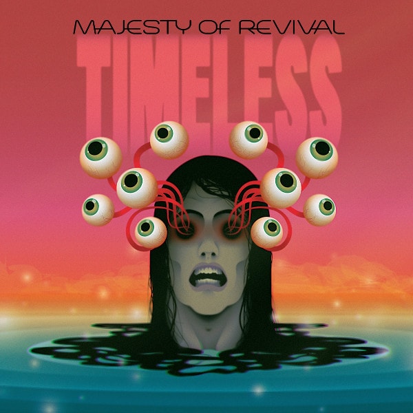 TIMELESS / タイムレス<直輸入盤国内仕様>/MAJESTY OF REVIVAL 
