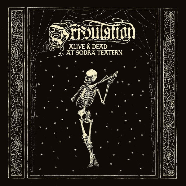 TRIBULATION / トリビュレーション / ALIVE & DEAD At SODRA TEATERN<2CD+DVD/DIGI>