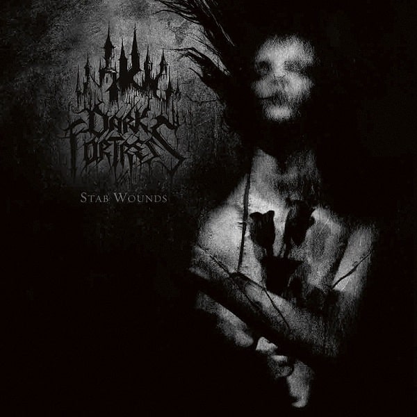 DARK FORTRESS / STAB WOUNDS(RE-ISSUE 2019)<DIGI