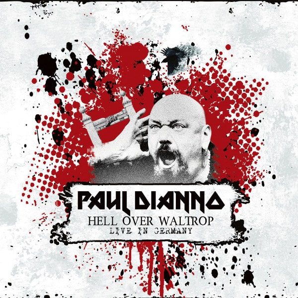 PAUL DIANNO / ポール・ディアノ / HELL OVER WALTROP - LIVE IN GERMANY<DIGI>