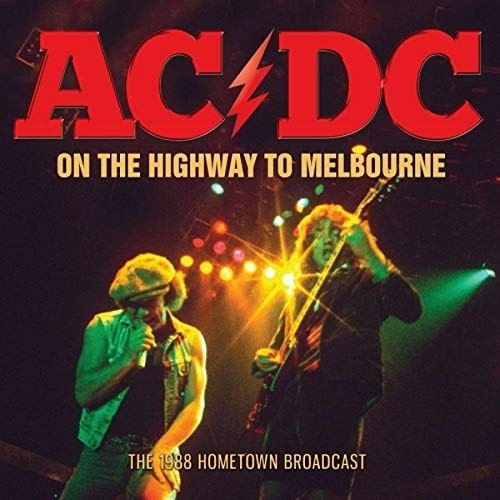 AC/DC / エーシー・ディーシー / ON THE HIGHWAY TO MELBOURNE