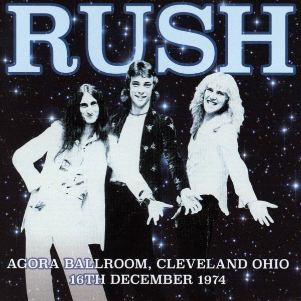 RUSH / ラッシュ / AGORA BALLROOM, CLEVELAND OHIO 16TH DECEMBER 1974