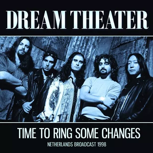 TIME TO RING SOME CHANGES&frasl;DREAM THEATER&frasl;ドリーム・シアター