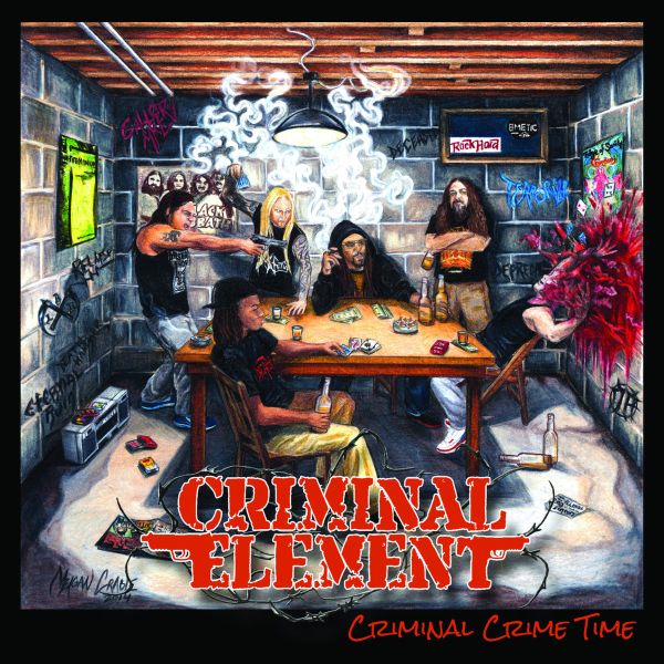 CRIMINAL ELEMENT / CRIMINAL CRIME TIME