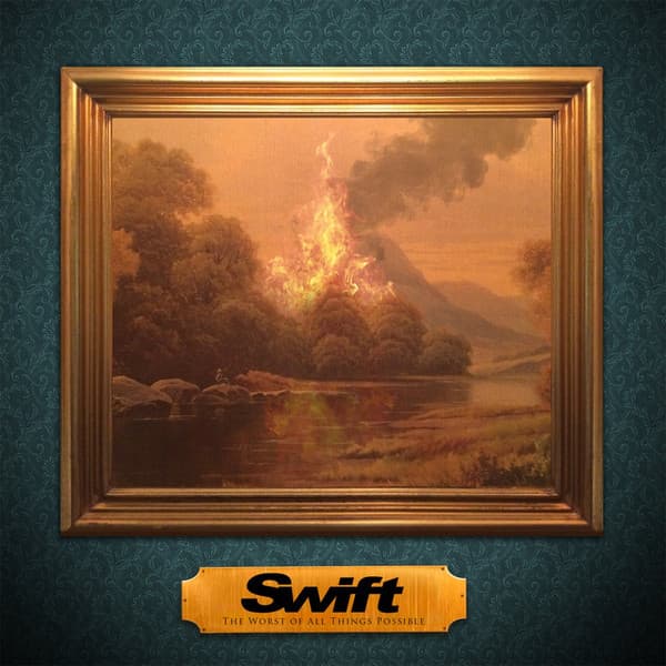 SWIFT (Metal) / THE WORST OF ALL THINGS POSSIBLE