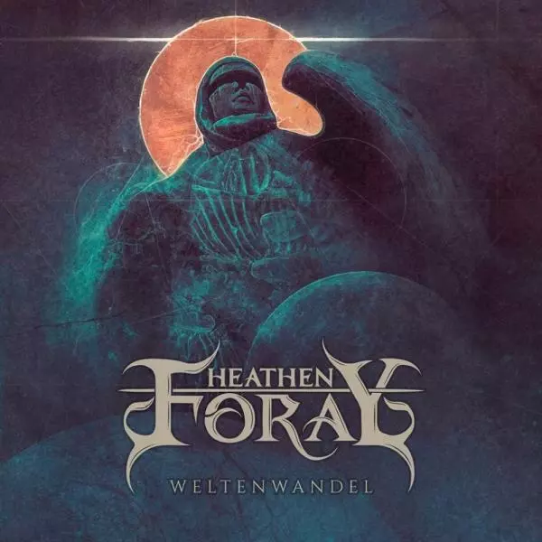 HEATHEN FORAY / WELTENWANDEL