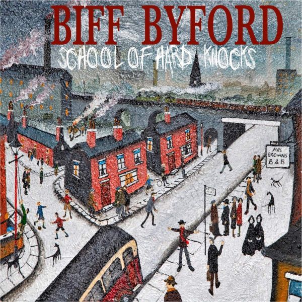 BIFF BYFORD / SCHOOL OF HARD KNOCKS<DIGI>