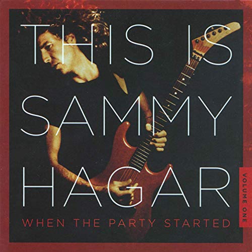 SAMMY HAGAR / サミー・ヘイガー / THIS IS SAMMY HAGAR: WHEN THE PARTY STARTED VOL.1<DIGI>