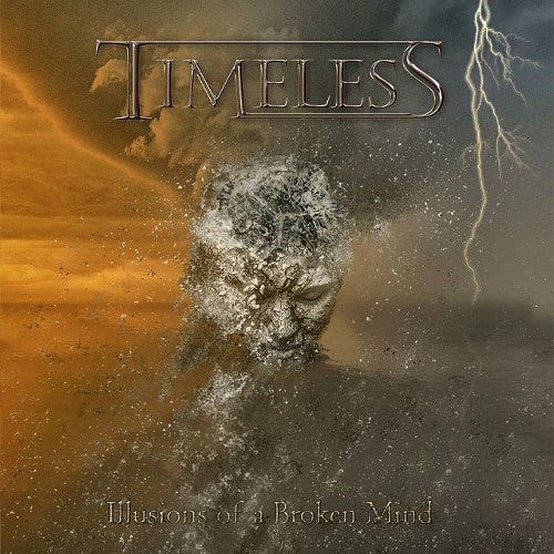 TIMELESS (Metal) / ILLUSIONS OF A BROKEN MIND