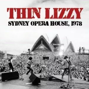 THIN LIZZY FEATURING GARY MOORE  / シン・リジー・フューチャリング・ゲイリー・ムーア / SYDNEY OPERA HOUSE 1978 / シドニー・オペラ・ハウス・1978<直輸入盤国内仕様>