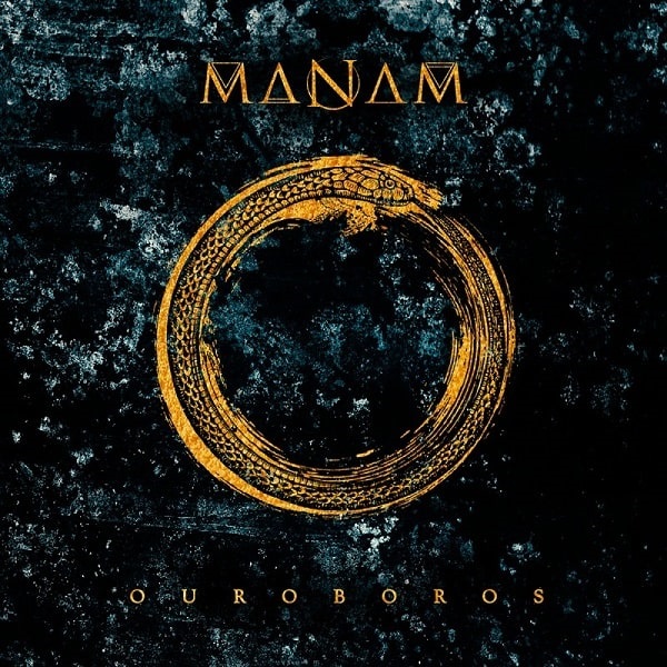MANAM / OUROBOROS