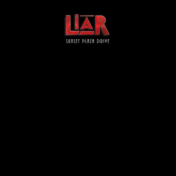 LIAR (from UK) / SUNSET PLAZA DRIVE