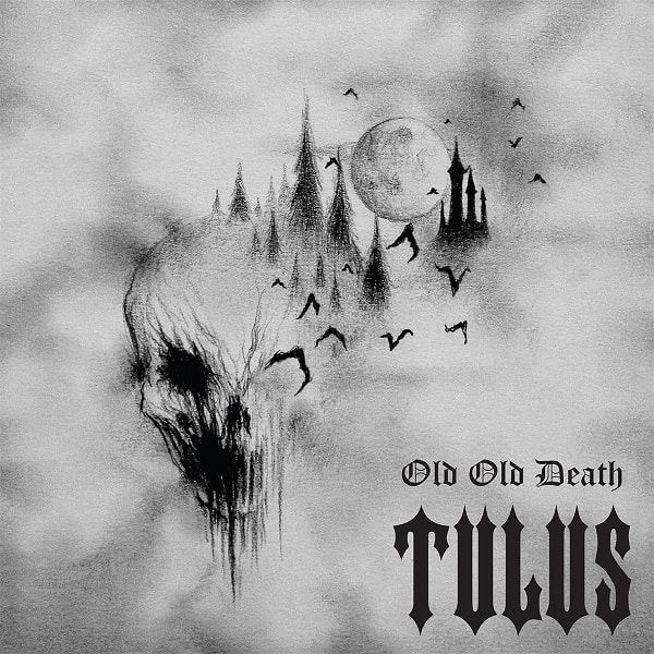 TULUS / OLD OLD DEATH<DIGI>