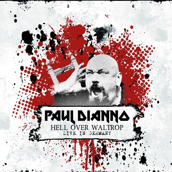PAUL DIANNO / ポール・ディアノ / HELL OVER WALTROP - LIVE IN GERMANY / ヘル・オーヴァー・ヴァルトロップ -ライヴ・イン・ジャーマニー