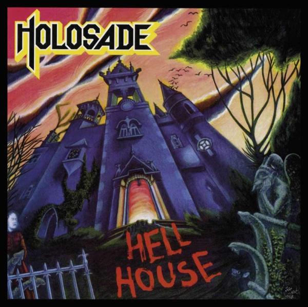 HOLOSADE / HELL HOUSE