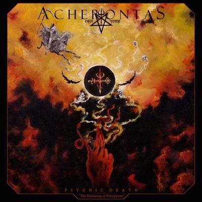 ACHERONTAS / PSYCHICDEATH - SHATTERING OF PERCEPTIONS