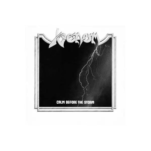 CALM BEFORE THE STORM/VENOM/ヴェノム｜HARDROCK & HEAVYMETAL
