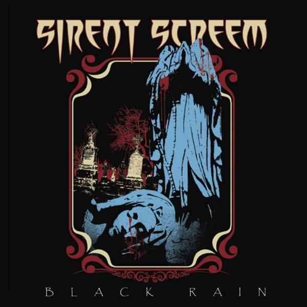 SIRENT SCREEM / サイレント・スクリーム / BLACK RAIN / ブラック・レイン