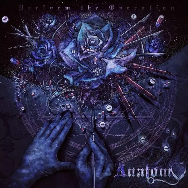 ANATOMY / アナトミー / PERFORM THE OPERATION / パフォーム・ジ・オペレーション