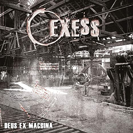 EXESS / DEUS EX MACHINA