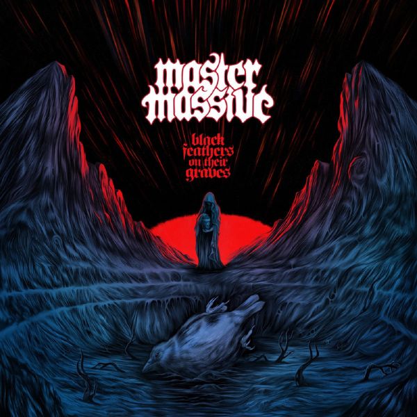 MASTER MASSIVE / BLACK FEATHERS ON THEIR GRAVES