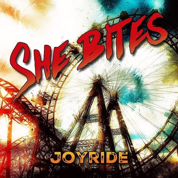 SHE BITES / JOYRIDE 