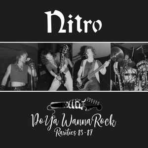NITRO (from US/Metal) / DO YA WANNA ROCK - RARITIES 83-87