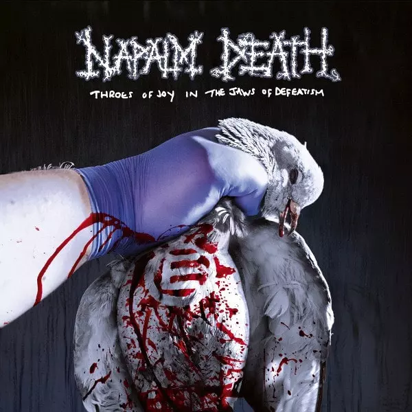 THROES OF JOY IN THE JAWS OF DEFEATISM/NAPALM DEATH/ナパーム・デス