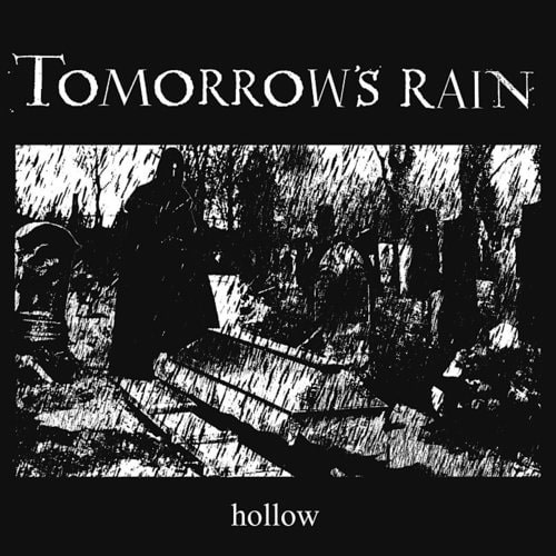 TOMORROW'S RAIN / HOLLOW