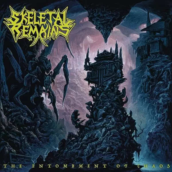 SKELETAL REMAINS / スケルタル・リメインズ / THE ENTOMBMENT OF CHAOS  / ジ・エントゥームメント・オブ・カオス