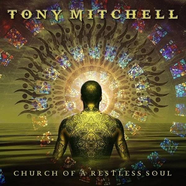 TONY MITCHELL / トニー・ミッチェル / CHURCH OF A RESTLESS SOUL 