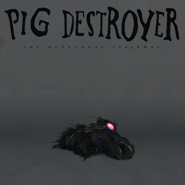 PIG DESTROYER / ピッグ・デストロイヤー / THE OCTAGONAL STAIRWAY