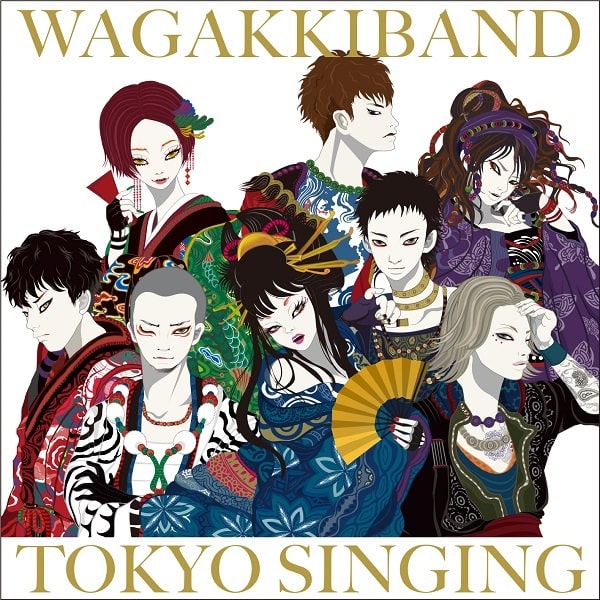 WagakkiBand / 和楽器バンド / TOKYO SINGING(CD ONLY盤)