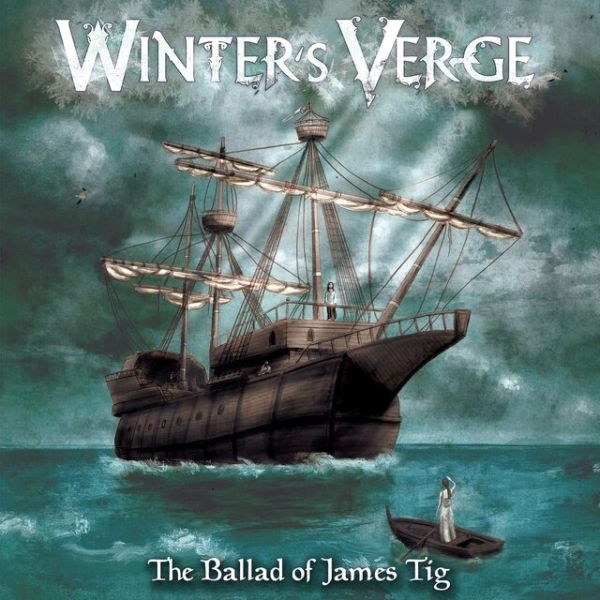 WINTER'S VERGE / THE BALLAD OF JAMES TIG