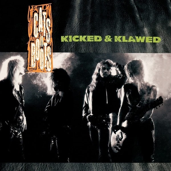 CATS IN BOOTS / キャッツ・イン・ブーツ / KICKED & KLAWED