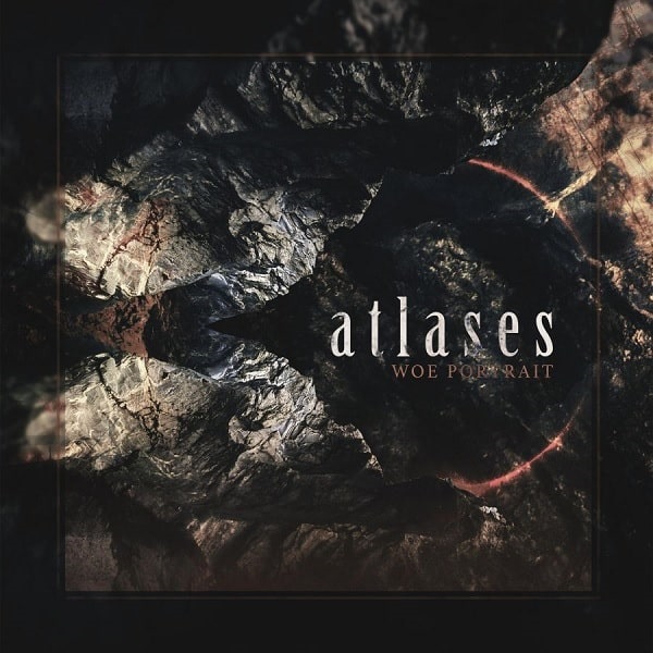 ATLASES / WOE PORTRAIT