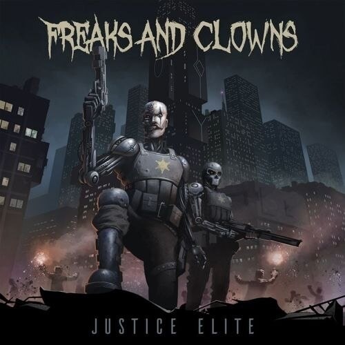 FREAKS AND CLOWNS / JUSTICE ELITE