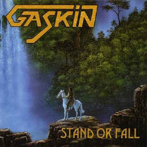 GASKIN / ガスキン / STAND OR FALL / スタンド・オア・フォール<紙ジャケット>
