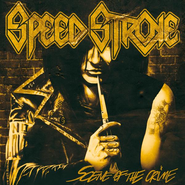 SPEED STROKE / スピード・ストローク / SCENE OF THE CRIME / シーン・オブ・ザ・クライム
