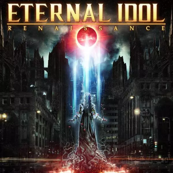 ETERNAL IDOL / エターナル・アイドル / RENAISSANCE / ルネッサンス