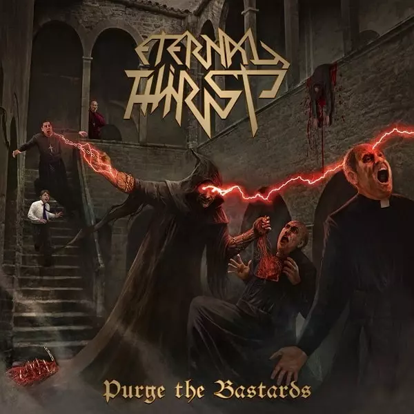 ETERNAL THIRST / PURGE THE BASTARDS