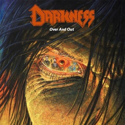 DARKNESS (from Germany) / OVER AND OUT