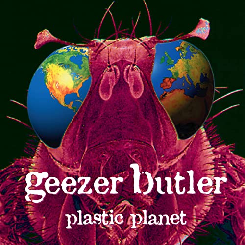 GEEZER BUTLER / PLASTIC PLANET