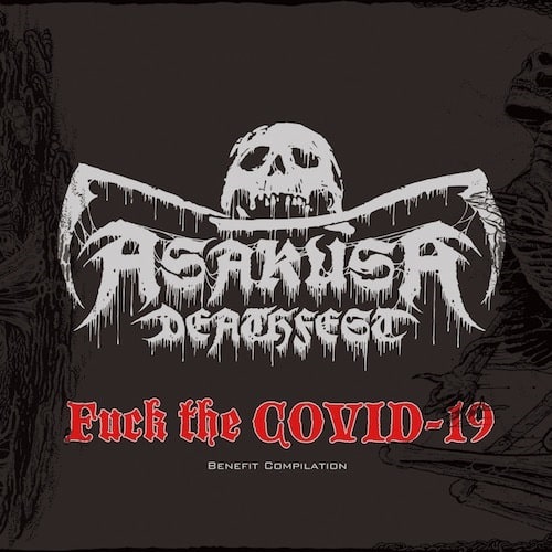 V.A. (ASAKUSA DEATHFEST) / Fuck the COVID-19 Benefit Comp <2CD>