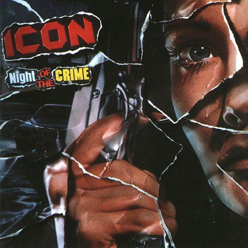 ICON / アイコン / Night Of The Crime / ナイト・オブ・ザ・クライム