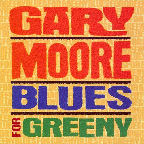 GARY MOORE BAND / ゲイリー・ムーア / Blues For Greeny / ブルーズ・フォー・グリーニー