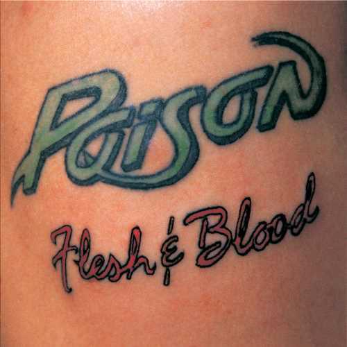 POISON (METAL) / ポイズン / Flesh & Blood / フラッシュ・アンド・ブラッド